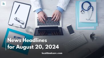 News Headlines for August 20, 2024
