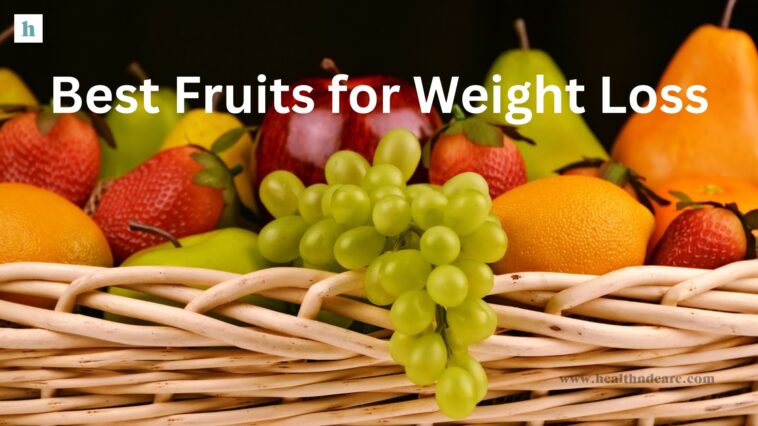 Best Fruits for Weight Loss