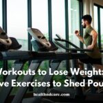 Best Workouts to Lose Weight: Effective Exercises to Shed Pounds