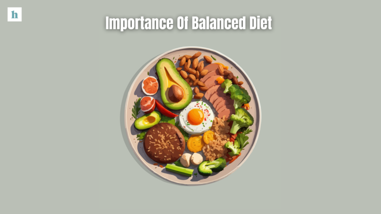 Importance of good balanced diet