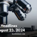 News Headlines for August 23, 2024