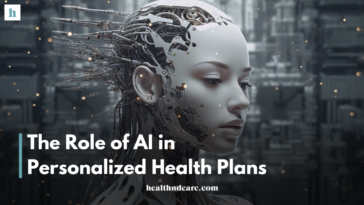 The Role of AI in Personalized Health Plans