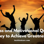 Success and Motivational Quotes: Journey to Achieve Greatness