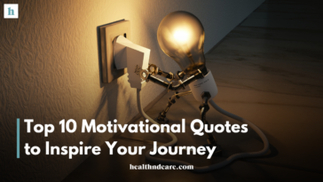 Top 10 Motivational Quotes to Inspire Your Journey