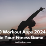 Top 10 Workout Apps 2024: Elevate Your Fitness Game